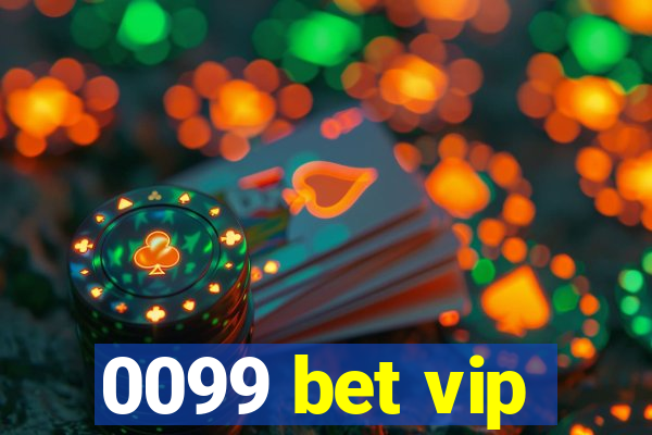 0099 bet vip